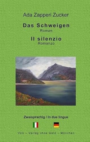 Das Schweigen: Il Silenzio von VoG - Verlag ohne Geld