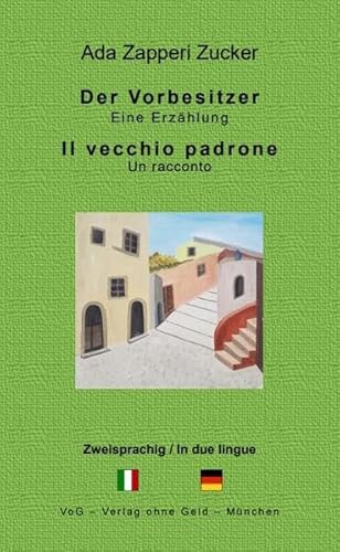 Der Vorbesitzer: Il vecchio padrone von VoG Verlag ohne Geld