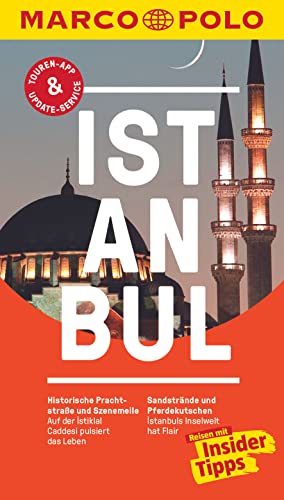 MARCO POLO Reiseführer Istanbul: Reisen mit Insider-Tipps. Inklusive kostenloser Touren-App & Update-Service MARCO POLO Reiseführer Istanbul: Reisen mit Insider-Tipps. Inklusive kostenloser Touren-App & Update-Service
