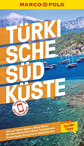 MARCO POLO Reiseführer Türkische Südküste: Reisen mit Insider-Tipps. Inklusive kostenloser Touren-App