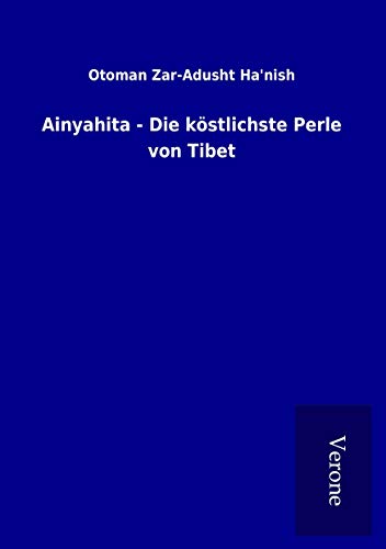 Ainyahita - Die köstlichste Perle von Tibet von TP Verone Publishing
