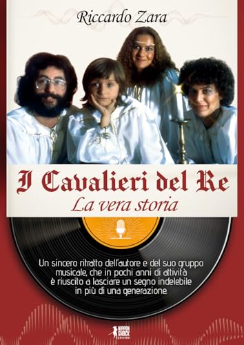 I Cavalieri del Re. La vera storia von XPublishing