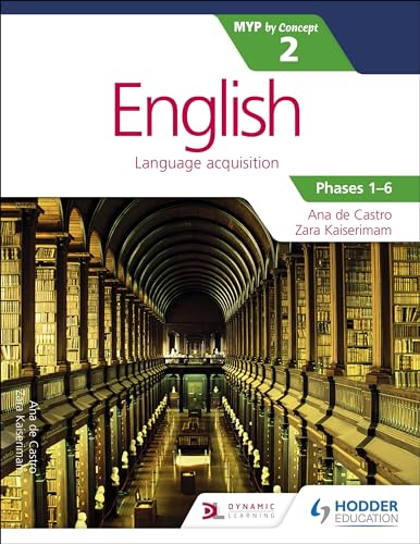 English for the IB MYP 2 (Capable–Proficient/Phases 3-4; 5-6): by Concept: Hodder Education Group von Hodder Education