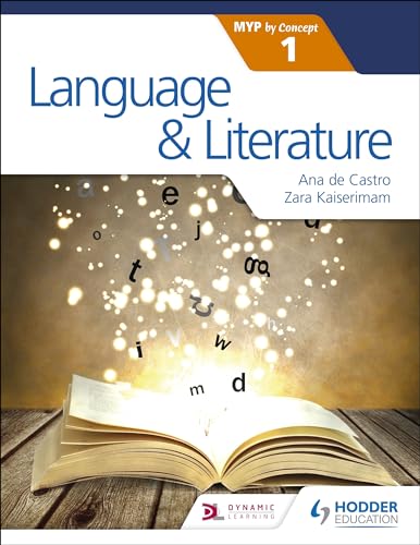 Language and Literature for the IB MYP 1: Hodder Education Group (Myp by Concept)