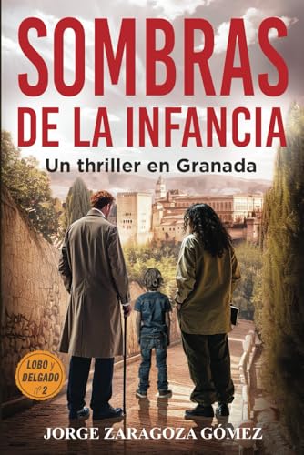 Sombras de la infancia: Serie Lobo y Delgado: investigación, misterio y suspense nº 2 von Independently published