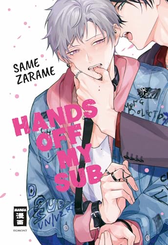 Hands off my Sub von Egmont Manga