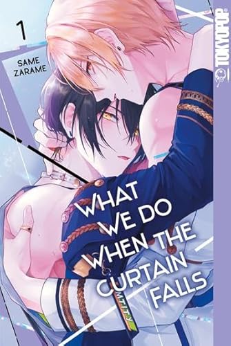 What We Do When the Curtain Falls 01 von TOKYOPOP GmbH