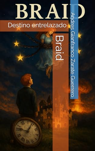 Braid: Destino entrelazado von Independently published