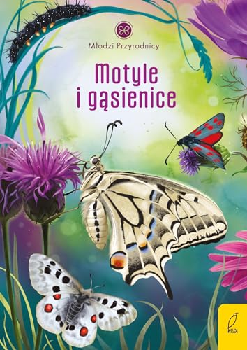 Młodzi przyrodnicy Motyle i gąsienice