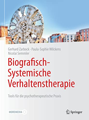 Biografisch-Systemische Verhaltenstherapie: Tools für die psychotherapeutische Praxis von Springer