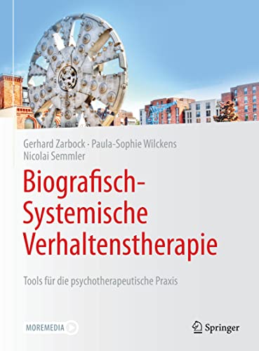 Biografisch-Systemische Verhaltenstherapie: Tools für die psychotherapeutische Praxis