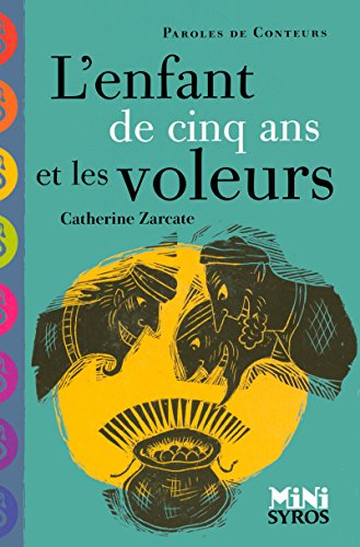L'enfant de cinq ans et les voleurs von SYROS JEUNESSE