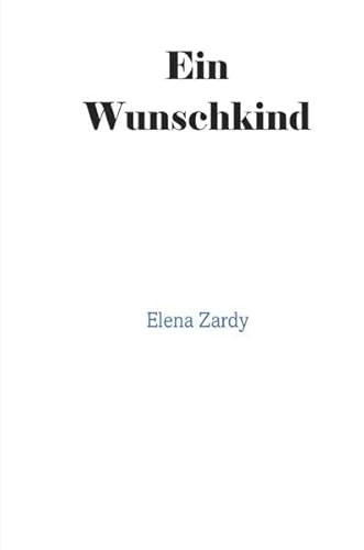 Ein Wunschkind
