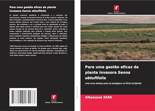 Para uma gestão eficaz da planta invasora Senna obtufifolia: uma nova ameaça para as pastagens na África Ocidental Para uma gestão eficaz da planta invasora Senna obtufifolia: uma nova ameaça para as pastagens na África Ocidental