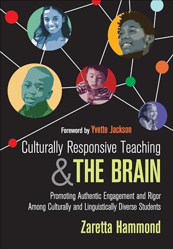 Culturally Responsive Teaching and The Brain: Promoting Authentic Engagement and Rigor Among Culturally and Linguistically Diverse Students von Corwin