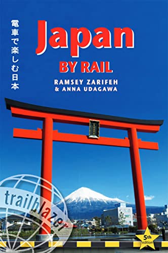 Japan by Rail: Includes Rail Route Guide and 30 City Guides von Trailblazer Publications