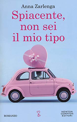 Anna Zarlenga - Spiacente Non Sei Il Mio Tipo (1 BOOKS)