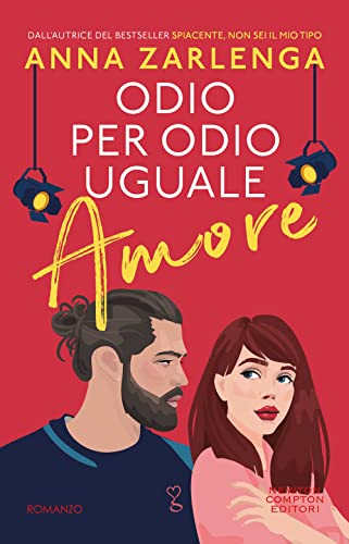Odio per odio uguale amore (Anagramma)
