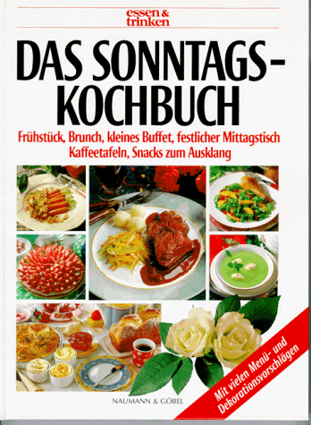 Das Sonntagskochbuch Das Sonntagskochbuch
