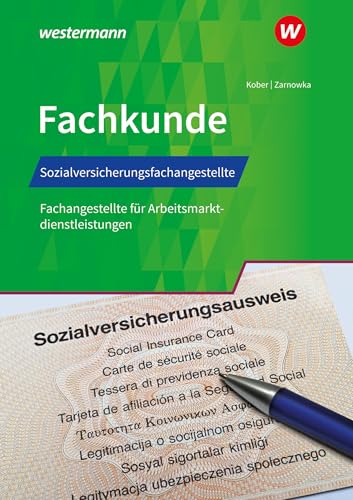 Sozialversicherungsfachangestellte/Fachangestellte für Arbeitsmarktdienstleistungen: Fachkunde Schulbuch (Fachkunde: Sozialversicherungsfachangestellte/ Fachangestellte) von Bildungsverlag Eins