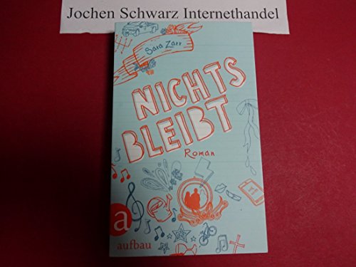 Nichts bleibt: Roman