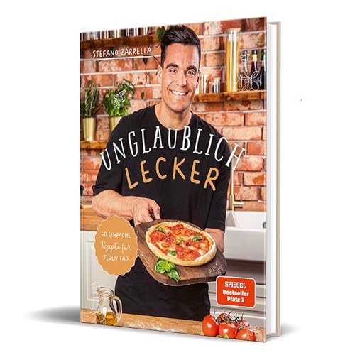 Unglaublich lecker: 60 einfache Rezepte für jeden Tag von Stefano Zarrella von CE Community Editions