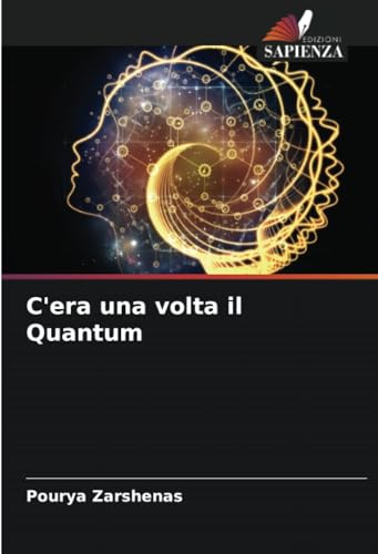C'era una volta il Quantum: DE von Edizioni Sapienza
