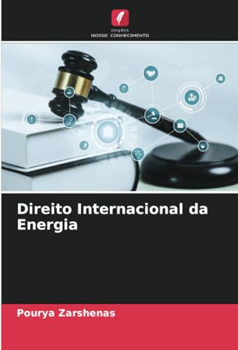 Direito Internacional da Energia von Edições Nosso Conhecimento