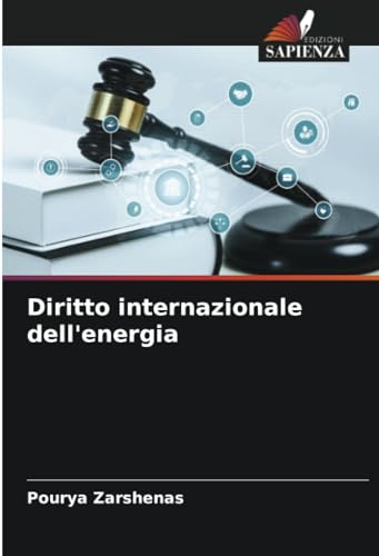 Diritto internazionale dell'energia von Edizioni Sapienza