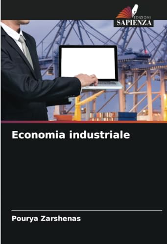 Economia industriale von Edizioni Sapienza