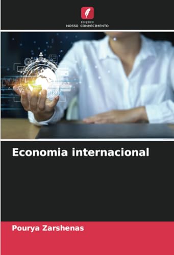 Economia internacional von Edições Nosso Conhecimento