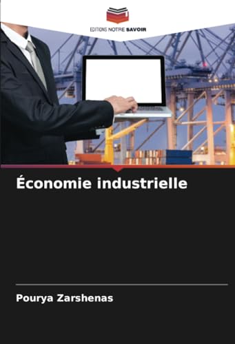 Économie industrielle von Editions Notre Savoir