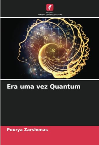 Era uma vez Quantum: DE von Edições Nosso Conhecimento