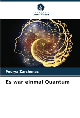 Es war einmal Quantum: DE von Verlag Unser Wissen