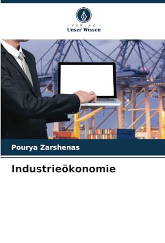 Industrieökonomie von Verlag Unser Wissen
