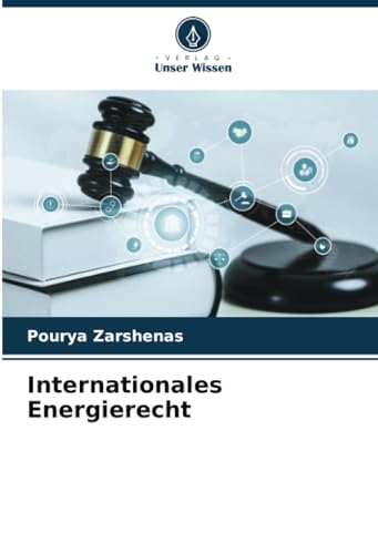 Internationales Energierecht von Verlag Unser Wissen