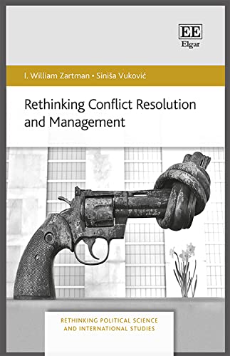 Rethinking Conflict Resolution and Management (Rethinking Political Science and International Studies)