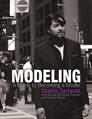 Modeling: A Guide To Becoming a Model