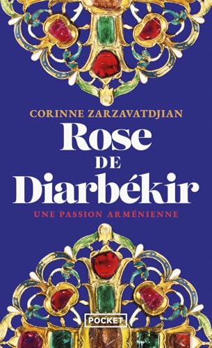 Rose de Diarbékir - Une passion arménienne von POCKET