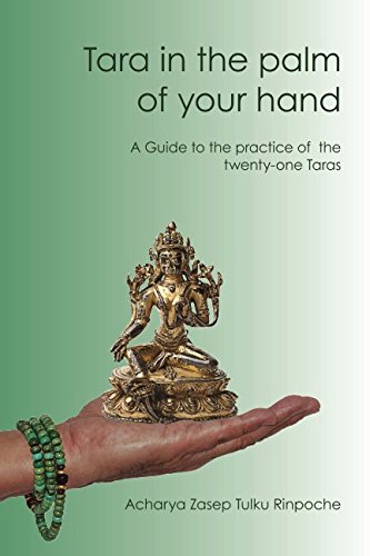 Tara in the palm of your hand: A guide to the practice of the twenty-one Taras according to the Mahasiddha Surya Gupta tradition von Wind Horse Press