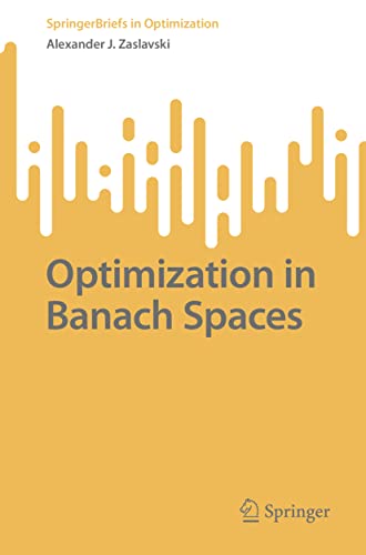 Optimization in Banach Spaces (SpringerBriefs in Optimization) von Springer