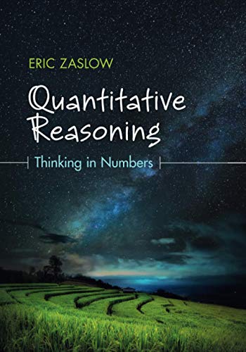 Quantitative Reasoning: Thinking in Numbers