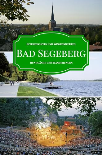 Bad Segeberg: Interessantes und Wissenswertes, Rundgänge und Wanderungen