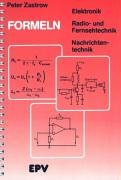 Formeln der Elektronik, der Radio- und Fernsehtechnik, der Nachrichtentechnik. Formeln der Elektronik, der Radio- und Fernsehtechnik, der Nachrichtentechnik.