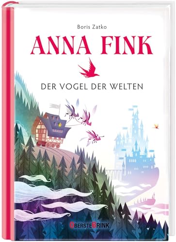 Anna Fink: Der Vogel der Welten Anna Fink: Der Vogel der Welten von Oberstebrink