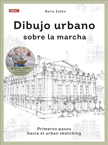 Dibujo urbano sobre la marcha: Primeros pasos hacia el urban sketching