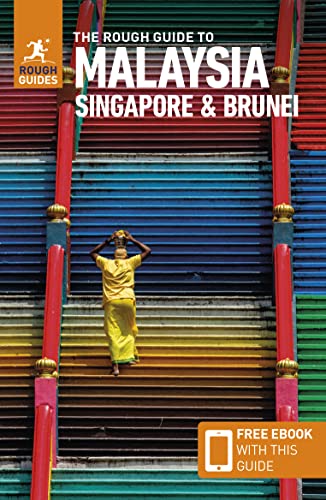 The Rough Guide to Malaysia, Singapore & Brunei: Travel Guide with eBook (Rough Guides)