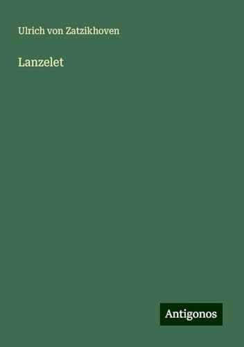 Lanzelet von Antigonos Verlag