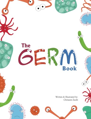 The Germ Book: A guidebook on avoiding germs. von ISBN Services