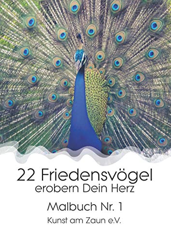 22 Friedensvögel erobern dein Herz (Band, Band 1)